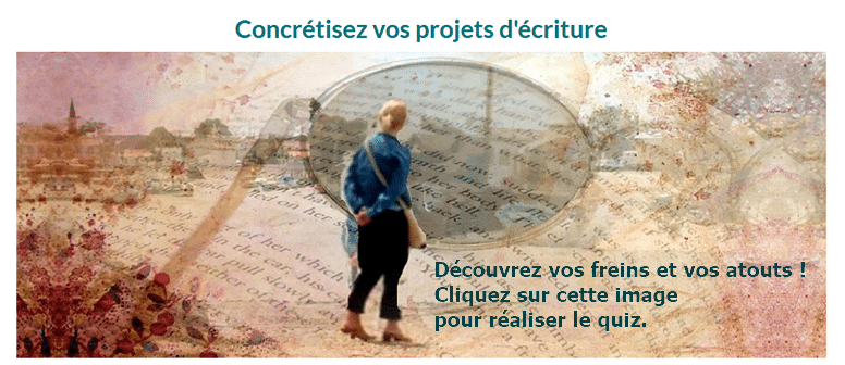concrétisez vos projets d'écriture : quiz