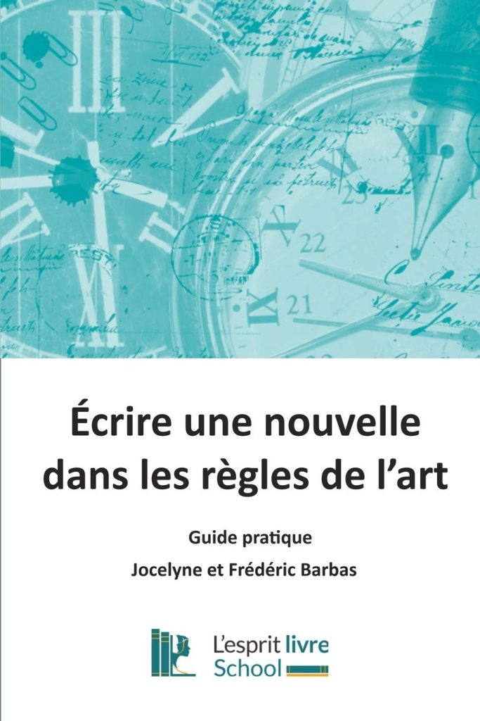 Écrire une nouvelle dans les règles de l’art – Guide pratique de Jocelyne et Frédéric Barbas (couverture)